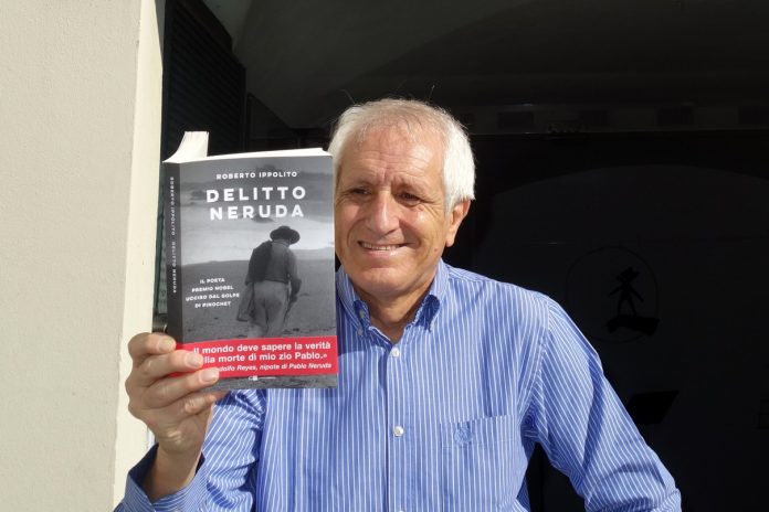 Roberto Ippolito autore di “Delitto Neruda” (Chiarelettere), libro che smonta la versione ufficiale della morte per il cancro del poeta Pablo Neruda