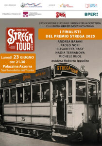 Locandina incontro Strega Tour finalisti Premio Strega, 23 giugno 2025 San Benedetto del Tronto